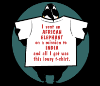 Napoleon holding T-shirt: 'I sent an African Elephant to India and all I got was this lousy t-shirt'