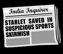 Newspaper headline: STARLET SAVED IN SUSPICIOUS SPORTS SKIRMISH